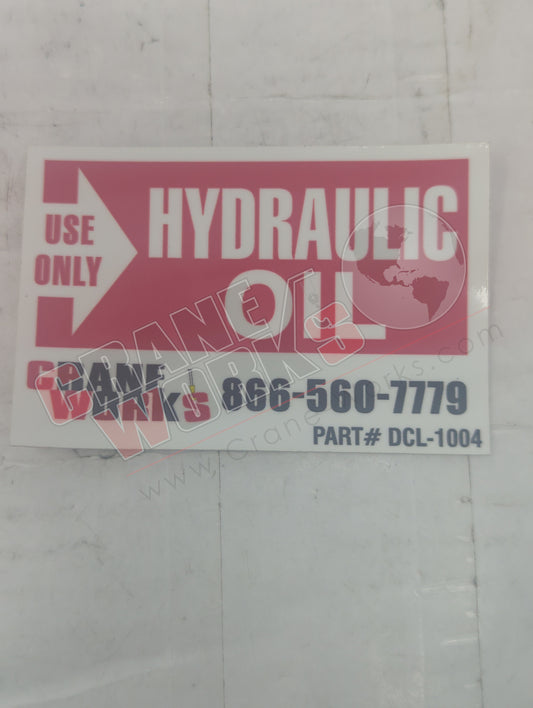DCL-1004 | New Hydraulic Oil Only
