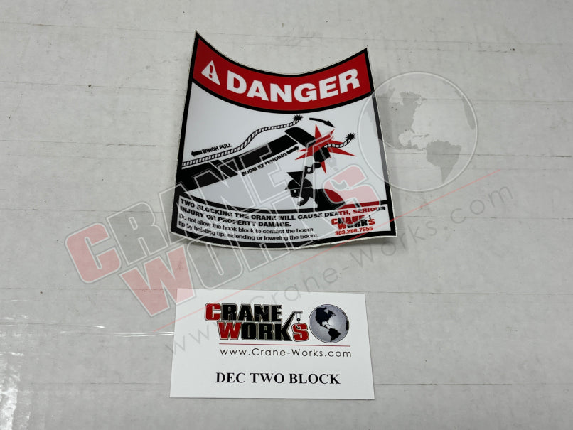 Picture of DEC TWO BLOCK NEW DECAL: DANGER TWO BLOCKING